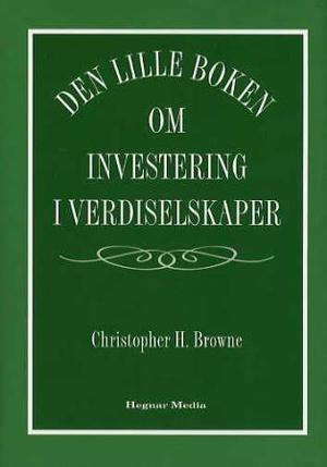 "Den lille boken om investering i verdiselskaper" av Christopher H. Browne