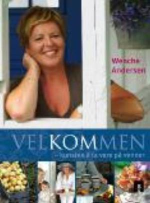 "Velkommen - kunsten å ta vare på venner" av Wenche Andersen
