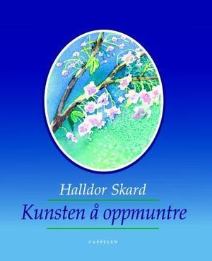 "Kunsten å oppmuntre" av Halldor Skard