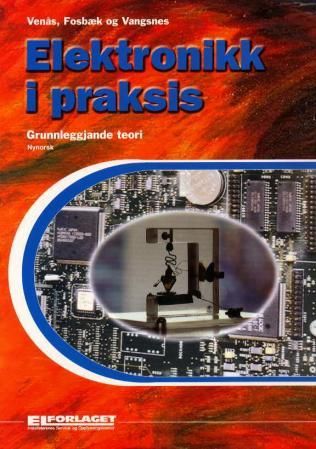 Elektronikk i praksis - grunnleggjande teori