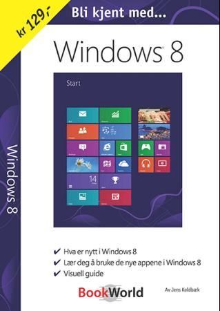 "Bli kjent med Windows 8" av Jens Koldbæk