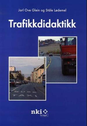 "Trafikkdidaktikk" av Jarl Ove Glein