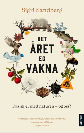 Det året eg vakna - kva skjer med naturen – og oss?