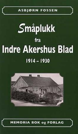 Småplukk fra Indre Akershus blad - 1914-1930