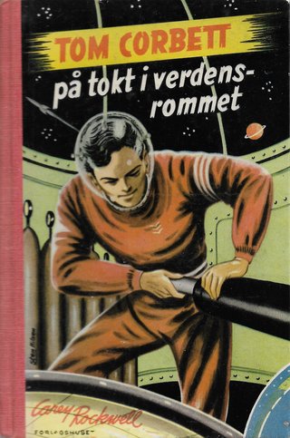 "Tom Corbett på tokt i verdensrommet Tom Corbett 2" av Carey Rockwell