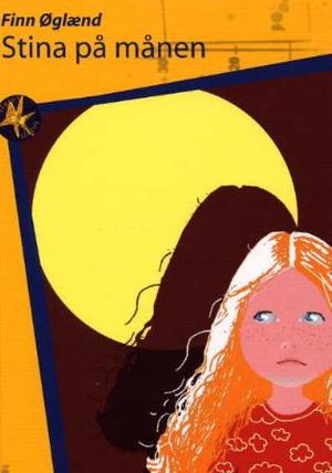 "Stina på månen" av Finn Øglænd