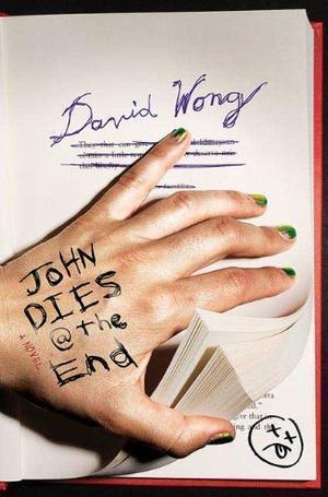 "John Dies at the End" av David Wong