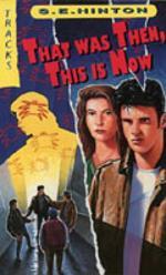 "That was then, this is now" av Susan E. Hinton