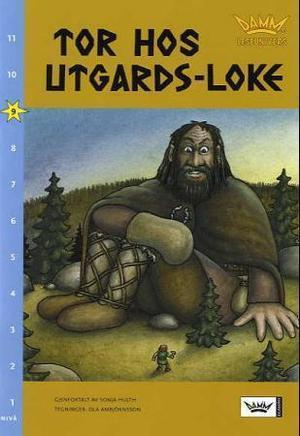 "Tor hos Utgards-Loke - nivå 9" av Sonja Hulth