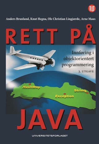 Rett på Java - innføring i objektorientert programmering