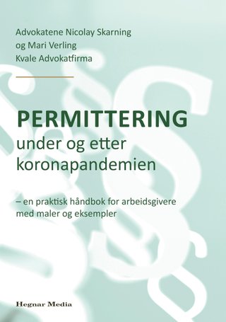 Permittering under og etter koronapandemien - en praktisk håndbok for arbeidsgivere med maler og eksempler