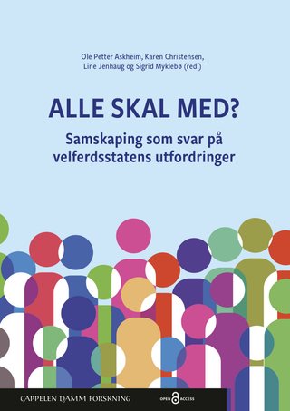 Alle skal med? - samskaping som svar på velferdsstatens utfordringer