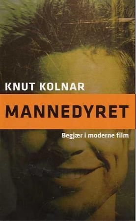 "Mannedyret begjær i moderne film" av Knut Kolnar