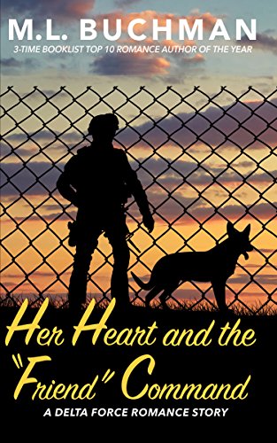 Her Heart and the “Friend” Command (Delta Force Short Stories Book 7)