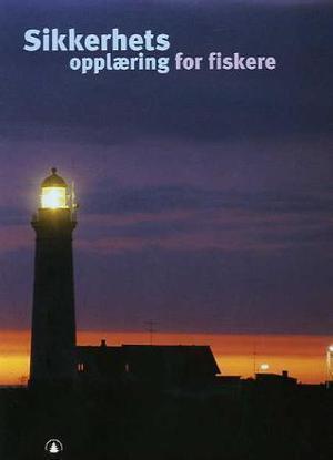 "Sikkerhetsopplæring for fiskere" av Roar Horgen