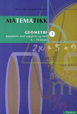 "Matematikk 3 - geometri" av Martin Lohne