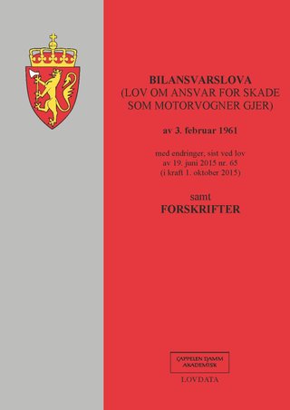 Bilansvarslova - (lov om ansvar for skade som motorvogner gjer) av 3. februar 1961 : med endringer, sist ved lov av 19. juni 2015 nr. 65 (i kraft 1. oktober 2015) : samt forskrifter