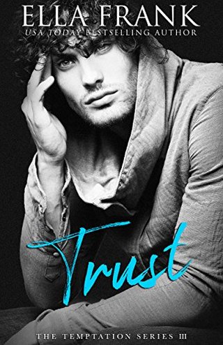 "Trust (Temptation Series Book 3)" av Ella Frank