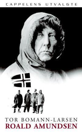 Roald Amundsen - en biografi