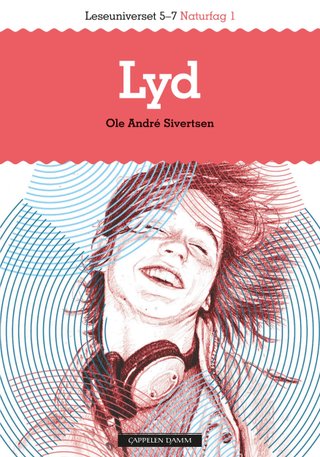 Lyd - leseuniverset 5-7 : naturfag 1
