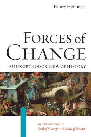 "Forces of Change An Unorthodox View of History" av Henry Hobhouse