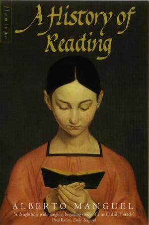 "A History of Reading" av Alberto Manguel