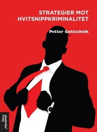 "Strategier mot hvitsnippkriminalitet" av Petter Gottschalk
