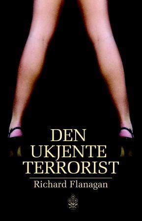 "Den ukjente terrorist" av Richard Flanagan