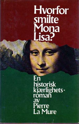 "Hvorfor smilte Mona Lisa" av Pierre la Mure