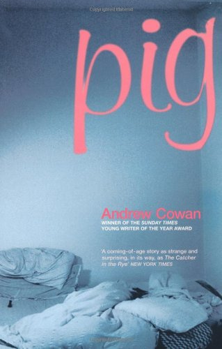 "Pig" av Andrew Cowan