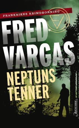 "Neptuns tenner" av Fred Vargas