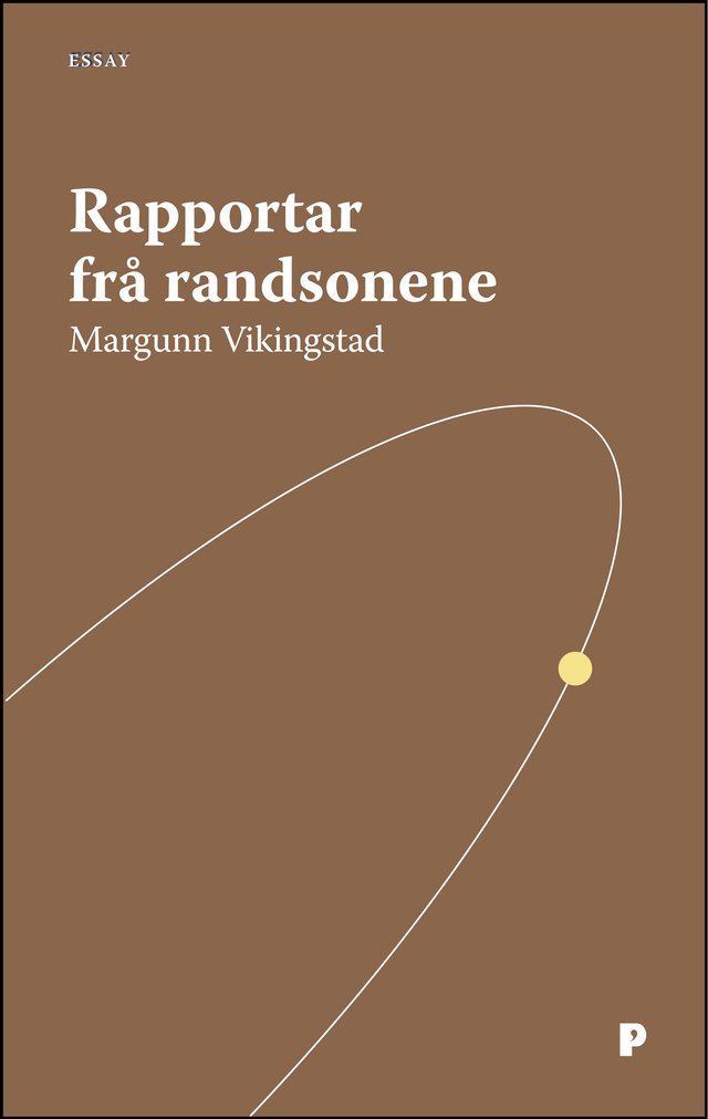 "Rapportar frå randsonene - åtte essay om samtidslitteratur" av Margunn Vikingstad