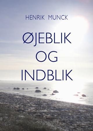 Øjeblik og indblik
