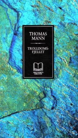 "Trolldomsfjellet" av Thomas Mann