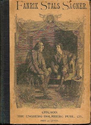 Fänrik Ståls Sägner af Johan Ludvig Runeberg