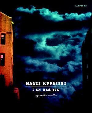 "I en blå tid - og andre noveller" av Hanif Kureishi