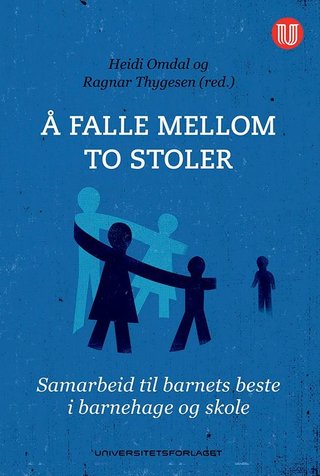 Å falle mellom to stoler - samarbeid til barnets beste i barnehage og skole