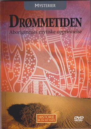 "MYSTERIER - Drømmetiden - Aboriginenes mytiske opprinnelse - Historie på en ny måte 47"