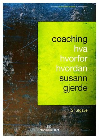Coaching - hva - hvorfor - hvordan