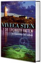 "I de lugnaste vatten" av Viveca Sten