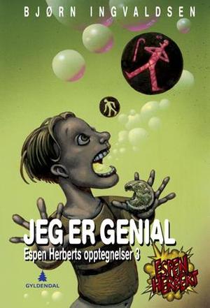 "Jeg er genial!" av Bjørn Ingvaldsen
