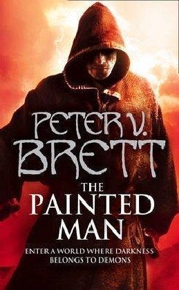 "The painted man" av Peter V. Brett