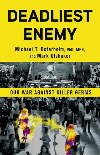 "Deadliest Enemy Our War Against Killer Germs" av Michael T Osterholm
