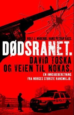 Dødsranet - David Toska og veien til Nokas