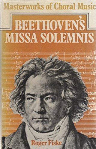 "Beethoven’s Missa Solemnis" av Roger Fiske