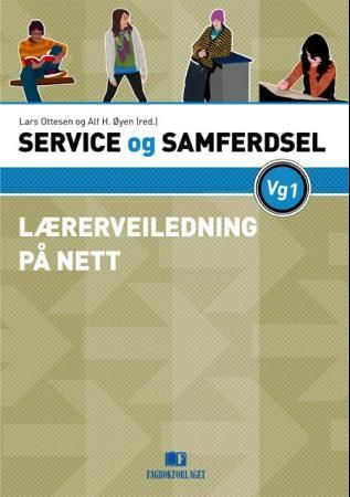 Service og samferdsel vg1 - lærerveiledning på nett