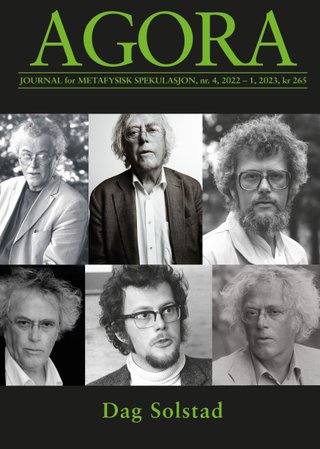 Agora. Nr. 4 2022-1 2023 - journal for metafysisk spekulasjon : Dag Solstad