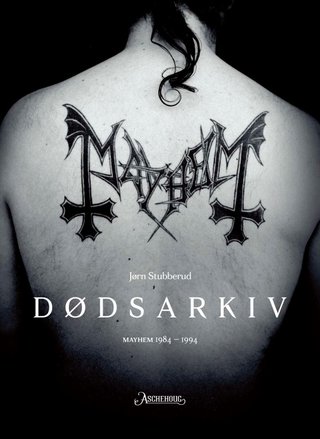 Dødsarkiv - Mayhem 1984-1994