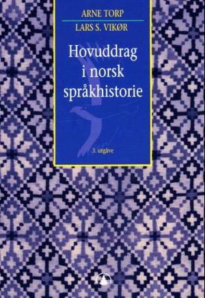 "Hovuddrag i norsk språkhistorie" av Arne Torp