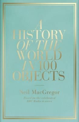 "A history of the world in 100 objects"